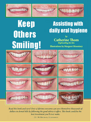 cover image of Keep Others Smiling!: Assisting With Daily Oral Hygiene
